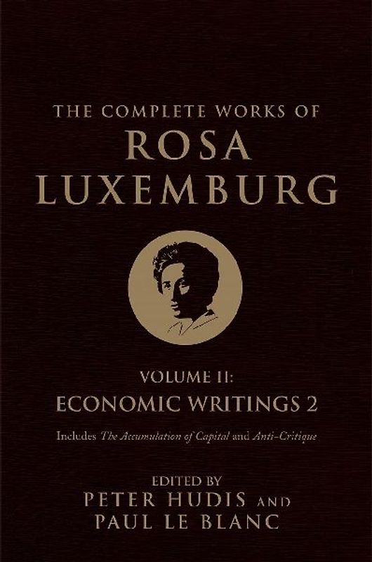 The Complete Works of Rosa Luxemburg, Volume II