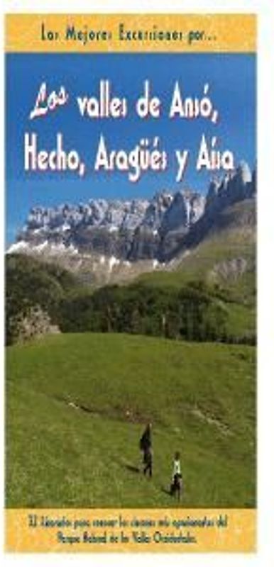 Los valles de Ansó, Hecho, Aragüés y Aísa