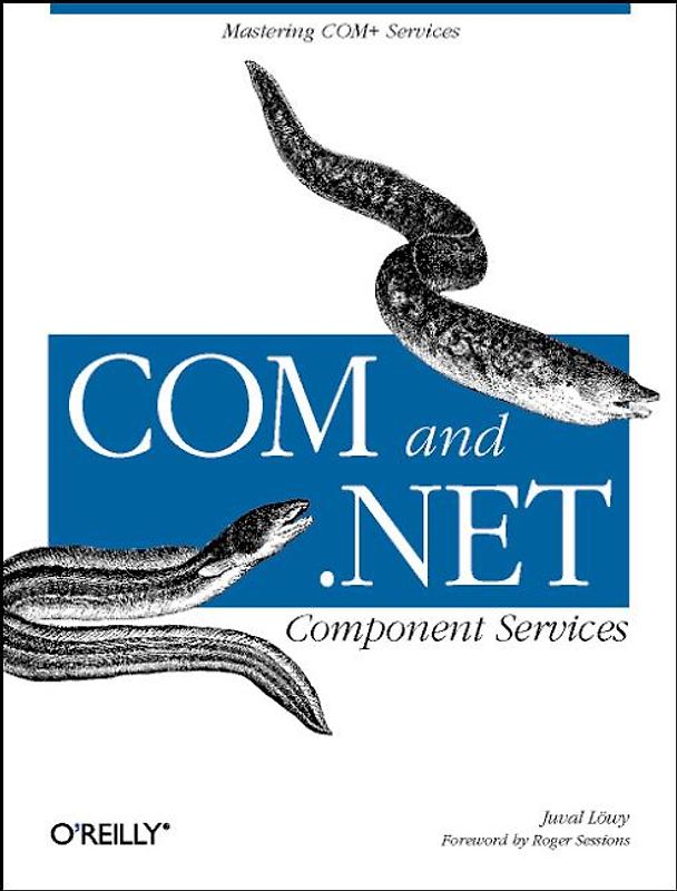 COM+NET Component Services: The Definitive Guide