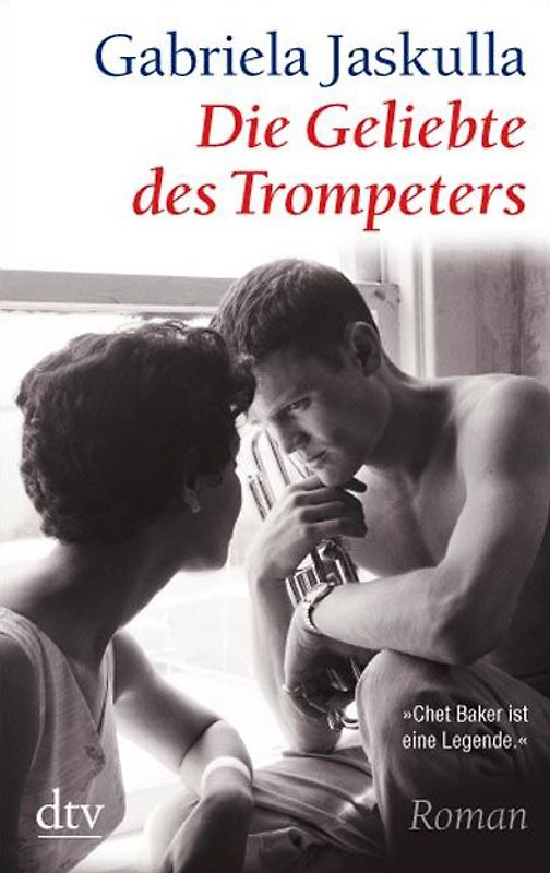 Die Geliebte des Trompeters. Roman