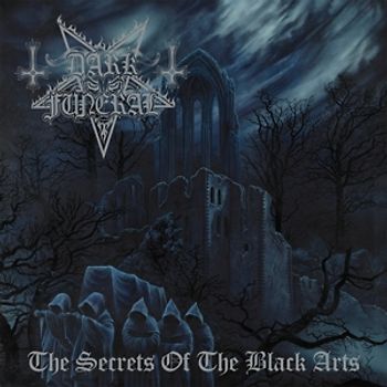 Dark Funeral - The Secrets Of The Black Arts (Re-Issue+Bonus) [2 CDs]