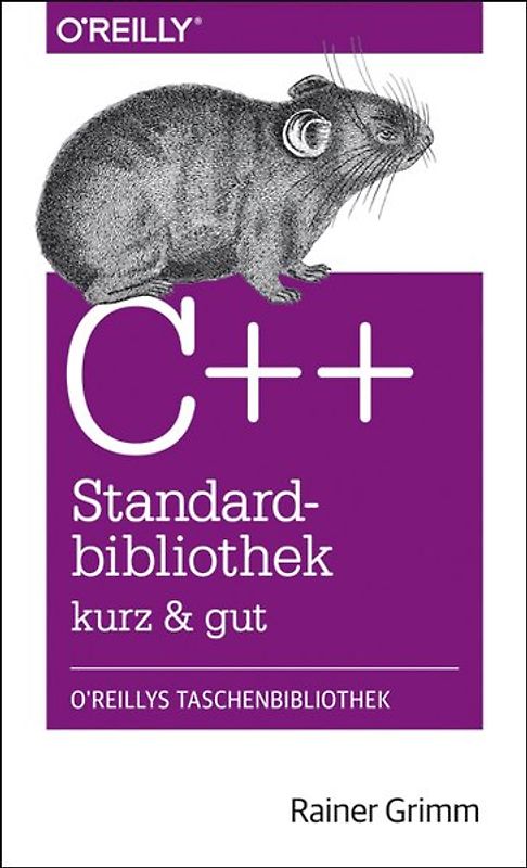 C++-Standardbibliothek - kurz & gut