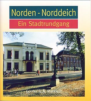 Norden-Norddeich. Ein Stadtrundgang