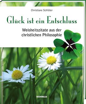 Glück ist ein Entschluss