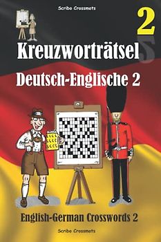 Kreuzworträtsel Deutsch-Englische 2: English-German Crosswords 2 (Dual-language Crosswords, Band 20)