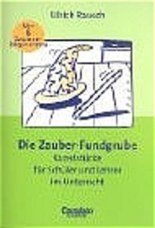Fundgrube. Sekundarstufe I / Die Zauber-Fundgrube