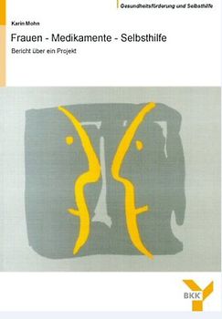 Frauen - Medikamente - Selbsthilfe