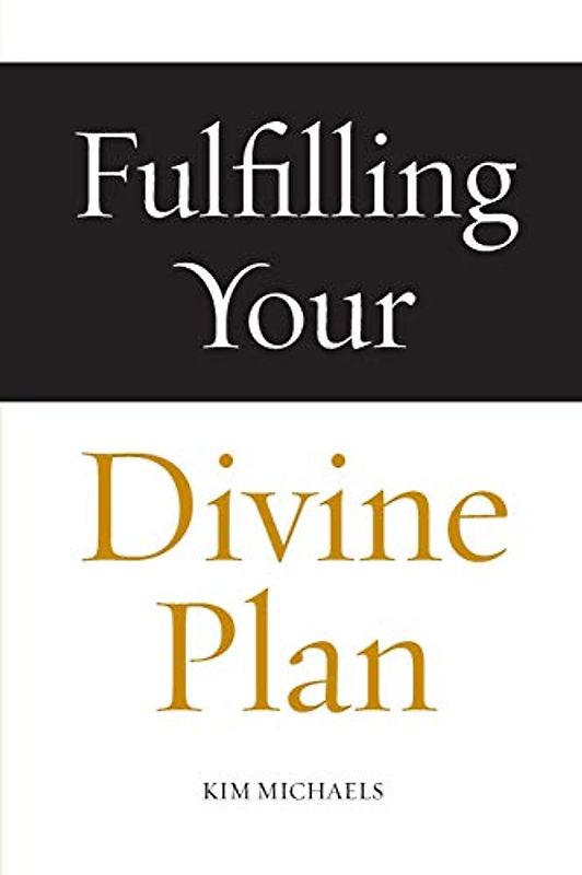 Fulfilling Your Divine Plan (Avatar Revelations, Band 3)