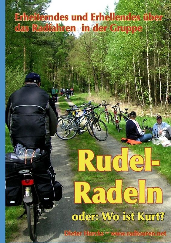 Rudelradeln - oder: Wo ist Kurt?