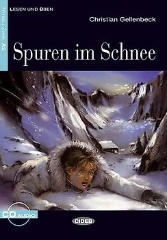 Spuren Im Schnee [With CD (Audio)]: Spuren im Schnee + CD (Lesen Und Uben, Niveau Zwei)