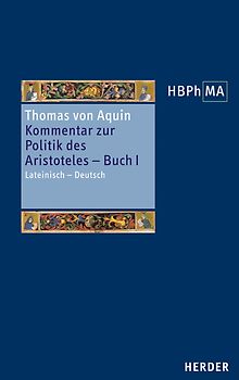 Kommentar zur Politik des Aristoteles, Buch 1. Sententia libri Politicorum I