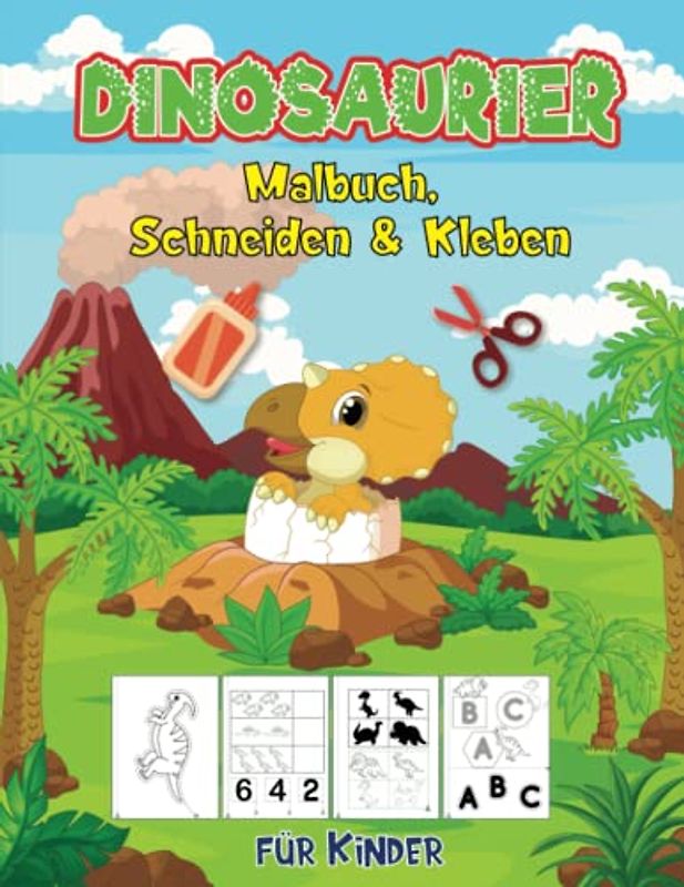 Dinosaurier Malbuch, Schneiden & Kleben für Kinder: Aktivitätsbuch für Jungen und Mädchen im Alter von 3-6, mit Färbung, des Schneidens und Klebens | perfekt für Liebhaber von Dinosauriern