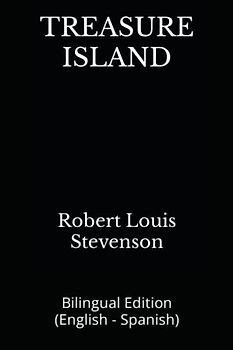 TREASURE ISLAND: Bilingual Edition (English - Spanish)