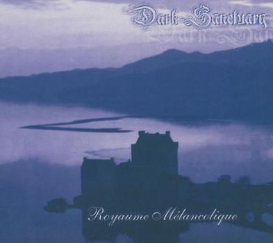 Dark Sanctuary - Royaume Melancolique