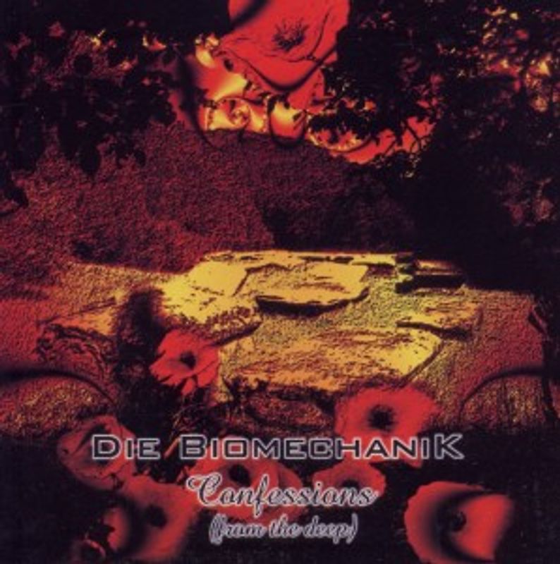 Biomechanik,Die - Confessions (From The Deep) [2 CDs]