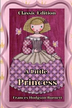 A Little Princess: With Illustrations