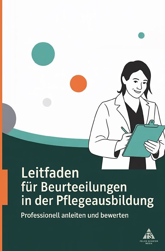 Leitfaden für Beurteilungen in der Pflegeausbildung