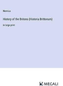 History of the Britons (Historia Brittonum)