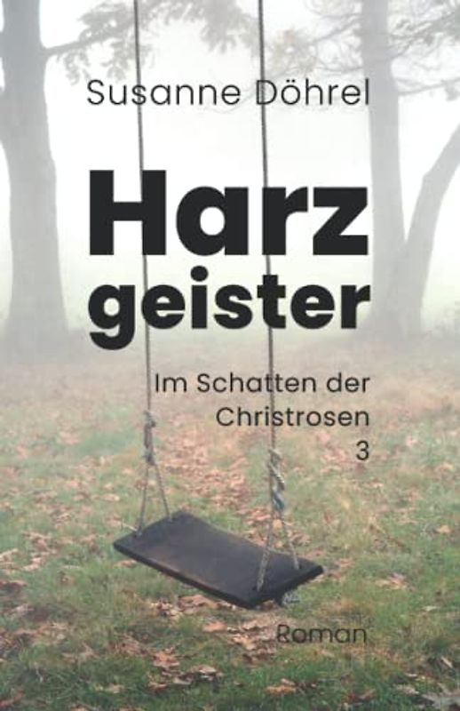 Harzgeister (Im Schatten der Christrosen, Band 3)