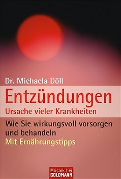 Entzündungen - Ursache vieler Krankheiten