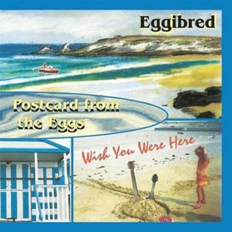 Eggibred - Postcard from the Eggs