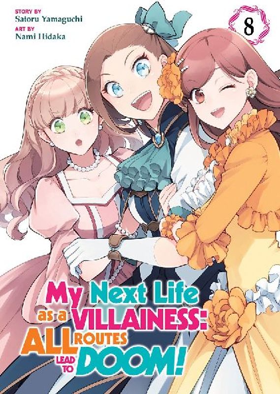 My Next Life as a Villainess: All Routes Lead to Doom! (Manga) Vol. 8