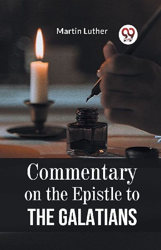 Commentary On The Epistle To The Galatians