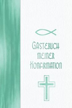 Gästebuch meiner Konfirmation: Vintage Türkis Mint I Geschenkidee und Dekoration zur Konfirmation für Mädchen I Sprüche, Wünsche, Geschenkeliste, Danksagung, Konfirmationsspruch