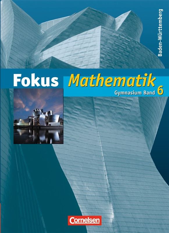 Fokus Mathematik - Gymnasium Baden-Württemberg / Band 6 - Schülerbuch