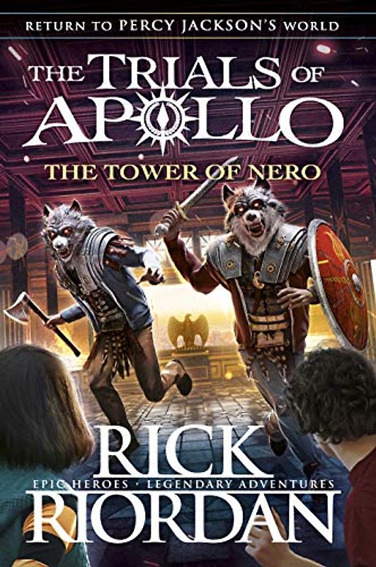 The Tower of Nero (The Trials of Apollo Book 5) (The Trials of Apollo, 5)