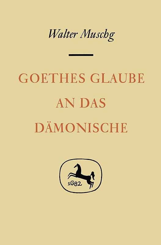 Goethes Glaube an das Dämonische