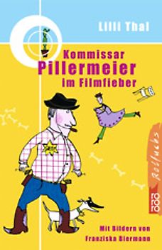 Kommissar Pillermeier im Filmfieber
