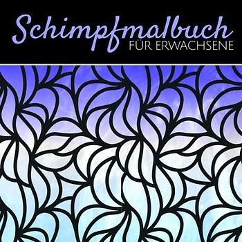 Schimpfmalbuch für Erwachsene: Mandala Malbuch mit Schimpfwörtern, Anti-Stress Fluch-Malbuch zum Entspannen, Schimpfmalbuch für Erwachsene zur Stressbewältigung und als lustiges Geschenk