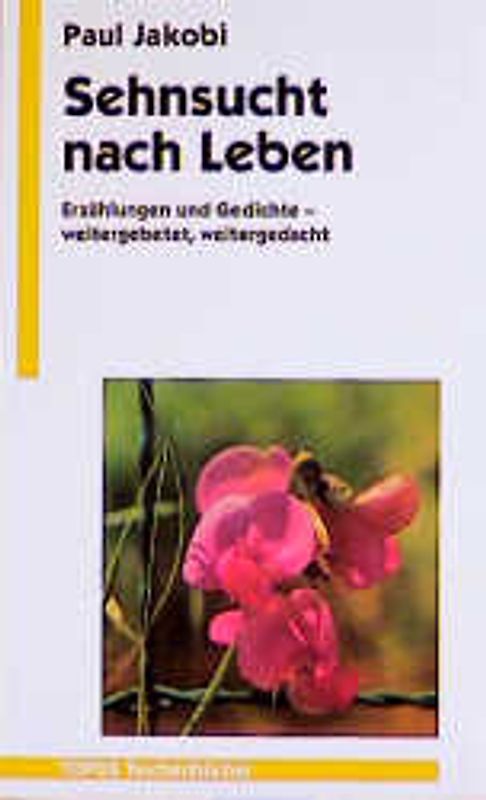 Sehnsucht nach Leben