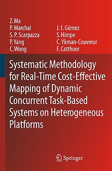 Systematic Methodology for Real-Time Cost-Effective Mapping of Dynamic Concurrent Task-Based Systems on Heterogenous Platforms