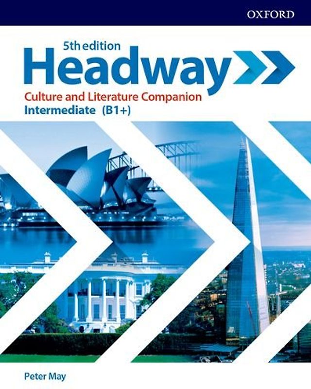 Headway Intermediate: Culture and Literature Companion: Exploring culture and literature in the classroom