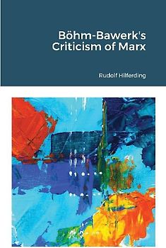 Böhm-Bawerk's Criticism of Marx