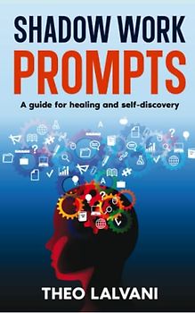 Shadow Work Prompts: A Guide for Healing and Self-Discovery