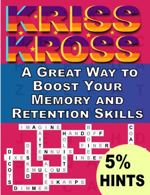 Kriss Kross Puzzles Book For Adults With 5% Hints: A Fun and Challenging Way to Exercise Your Brain ,Crosswords