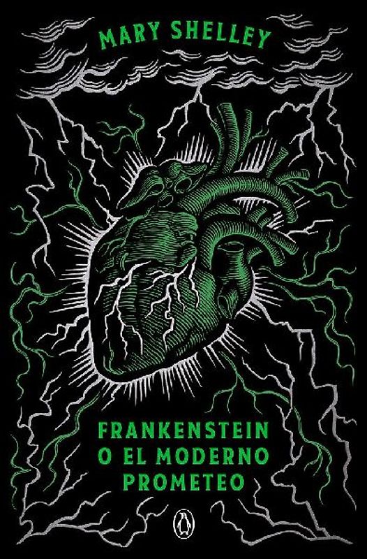Frankenstein O El Moderno Prometeo (Edición Conmemorativa) / Frankenstein; Or, the Modern Prometheus (Commemorative Edition)