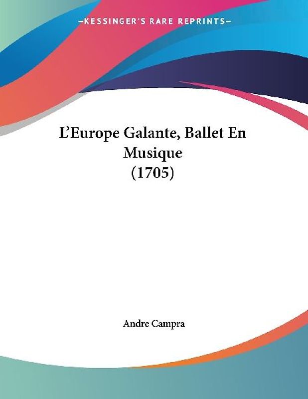 L'Europe Galante, Ballet En Musique (1705)