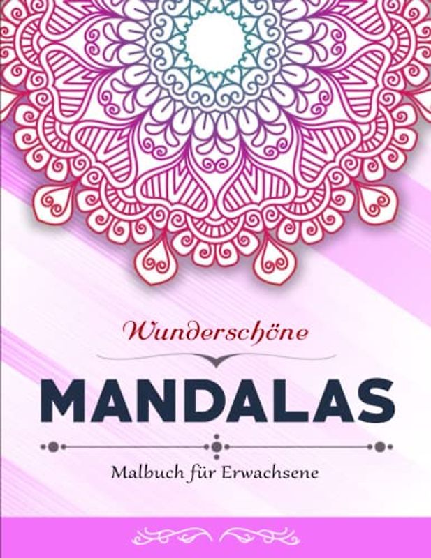 Malbuch für Erwachsene - Träumen Und Meditieren: 50 komplexe und toll gewählte Mandalas zur Entspannung und Erholung zum ausmalen | Ausgeglichenheit Achtsamkeit