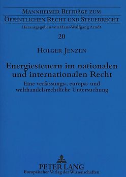 Energiesteuern im nationalen und internationalen Recht