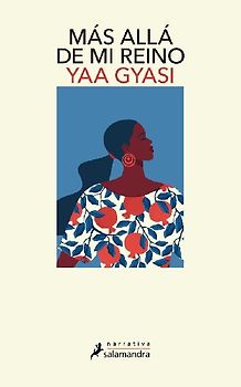Más allá de mi reino (Salamandra Narrativa)
