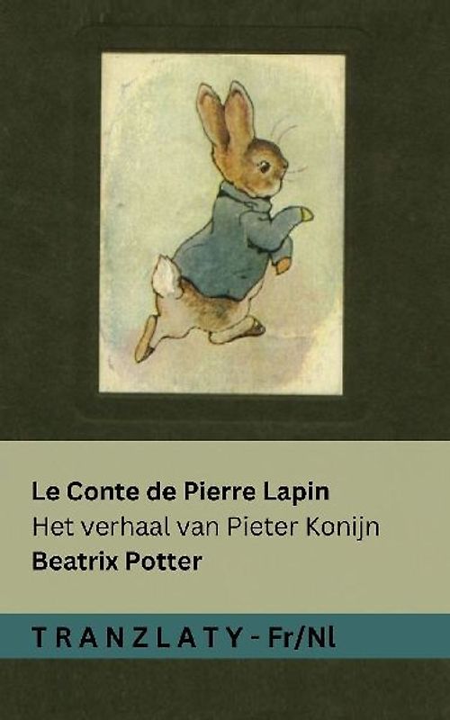 Le Conte de Pierre Lapin / Het verhaal van Pieter  Konijn