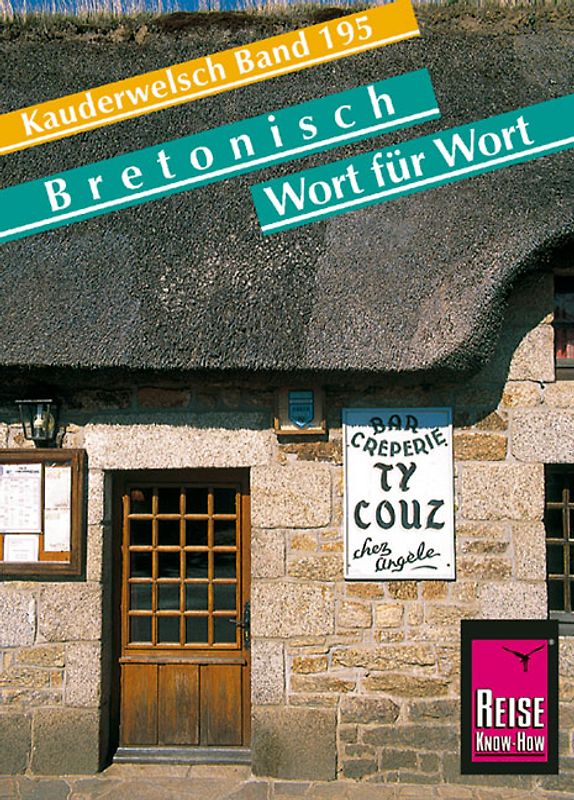 Reise Know-How Sprachführer Bretonisch - Wort für Wort