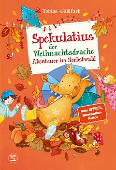 Spekulatius, der Weihnachtsdrache. Spekulatius und das Abenteuer im Herbstwald