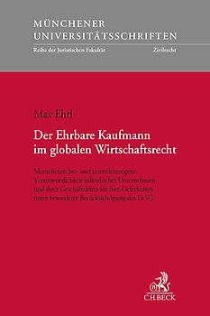 Der Ehrbare Kaufmann im globalen Wirtschaftsrecht