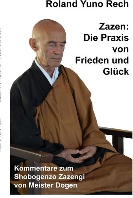 Zazen: Die Praxis von Frieden und Glück