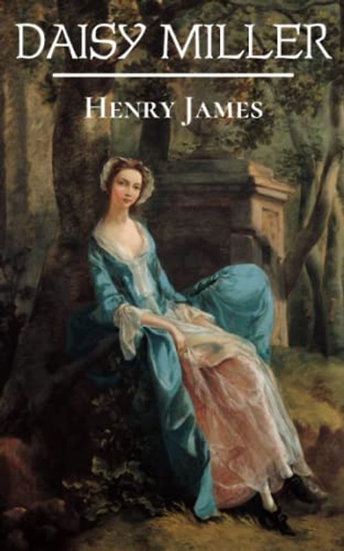 Daisy Miller: A Study (Annotated)